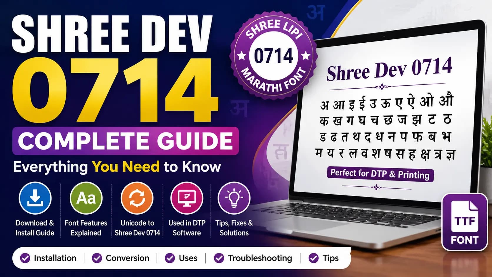 Shree Dev 0714 Complete Guide – Uses, Installation & Unicode Conversion